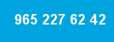 965 227 62 42